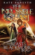 The beast of Blackmoor Bog by Kate Forsyth