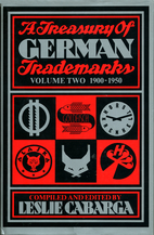 A Treasury of German Trademarks, Volume Two,…