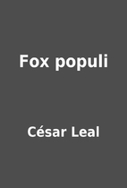 Fox populi by César Leal