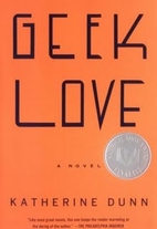 Geek Love by Katherine Dunn