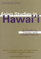 Asian studies in Hawai'i : a guide to theses…