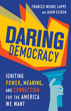 Daring Democracy: Igniting Power, Meaning,…