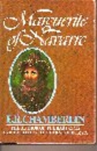 Marguerite of Navarre by E. R. Chamberlin