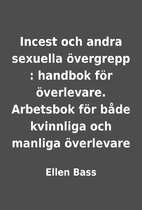 Incest och andra sexuella övergrepp :…