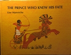 The Prince Who Knew His Fate by Lise…