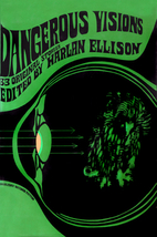 Dangerous Visions: 33 Original Stories by…