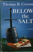 Below the Salt by Thomas B. Costain