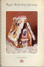 Recipes: The Cooking of Germany by Time-Life…