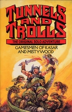Gamesmen of Kasar and Mistywood (Tunnels and…