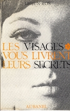 Les visages vous livrent leurs secrets by…