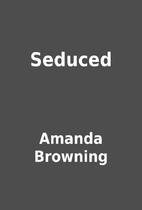 Seduced by Amanda Browning