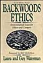 Backwoods Ethics: A Guide to Low-Impact…