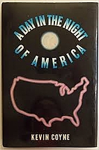 A Day in the Night of America by Kevin Coyne