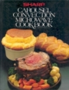 Sharp Carousel Convection Microwave Cookbook…