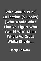 Who Would Win? Collection (5 Books) (Who…