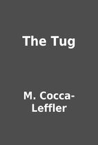 The Tug by M. Cocca-Leffler