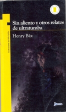 Sin aliento y otros relatos de ultratumba by…
