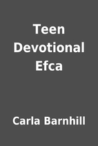 Teen Devotional Efca by Carla Barnhill