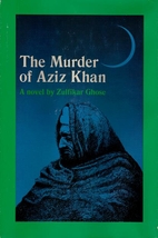 The Murder of Aziz Khan by Zulfikar Ghose