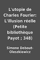 L'utopie de Charles Fourier: L'illusion…
