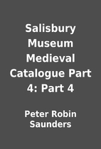 Salisbury Museum Medieval Catalogue Part 4:…