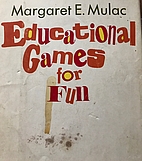 Educational Games for Fun by Margaret…