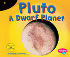 Pluto: A Dwarf Planet (Pebble Plus:…