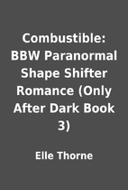 Combustible: BBW Paranormal Shape Shifter…