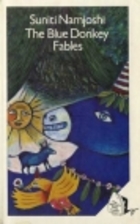 The Blue Donkey Fables by Suniti Namjoshi