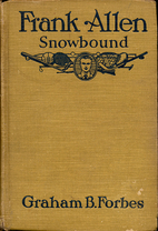 Frank Allen Snowbound by Graham B. Forbes