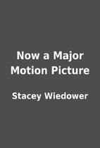 Now a Major Motion Picture by Stacey…