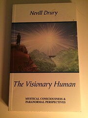 The visionary human: mystical consciousness…