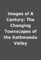 Images of A Century: The Changing Townscapes…