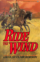 Ride the Wind by Lucia St. Clair Robson