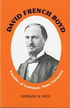 David French Boyd, founder of Louisiana…