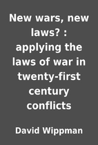 New wars, new laws? : applying the laws of…