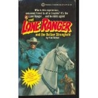 The Lone Ranger and the Outlaw Stronghold by…