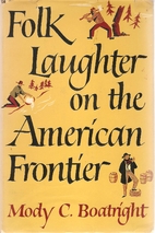 Folk laughter on the American frontier by…