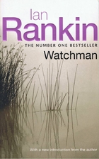 Watchman by Ian Rankin