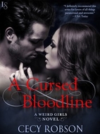 A Cursed Bloodline: A Weird Girls Novel by…