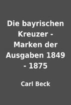 Die bayrischen Kreuzer - Marken der Ausgaben…