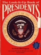 The Look-It-Up Book of Presidents by Wyatt…