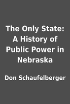 The Only State: A History of Public Power in…