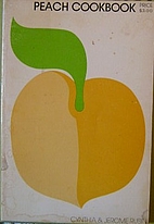 Peach Cookbook by Cynthia Rubin
