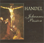 Johannes Passion by Handel