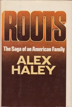 Roots by Alex Haley