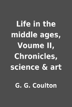 Life in the middle ages, Voume II,…