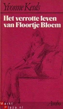 Het verrotte leven van Floortje Bloem by…