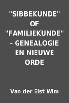 SIBBEKUNDE OF FAMILIEKUNDE - GENEALOGIE…