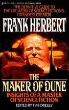 The Maker of Dune: Insights of a Master of…